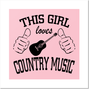 THIS GIRL LOVES COUNTRY MUSIC Posters and Art